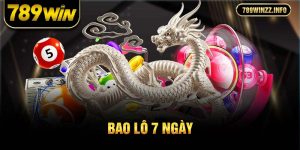 bao lô 7 ngày tại 789win