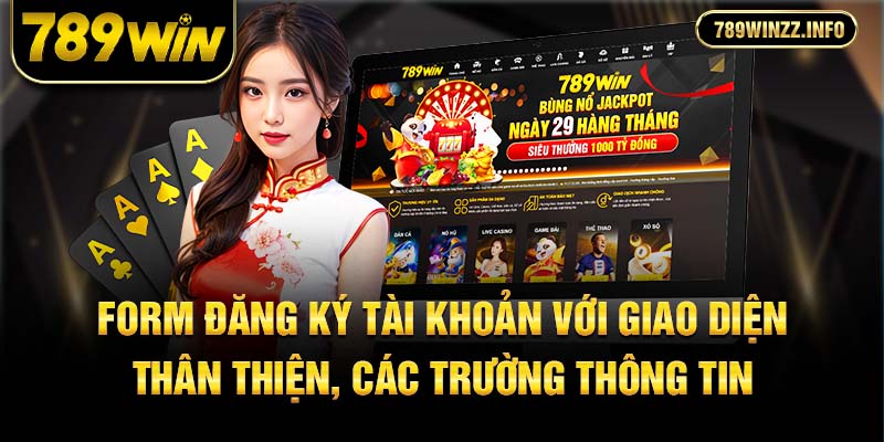 Form đăng ký tài khoản với giao diện thân thiện, các trường thông tin