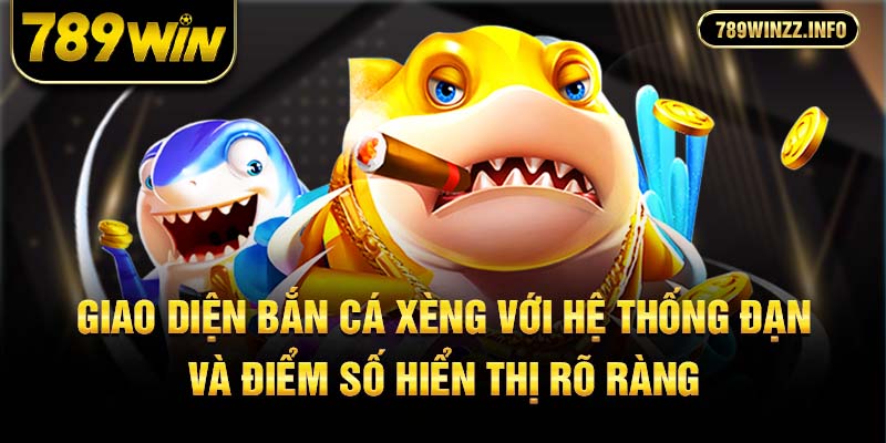 Giao diện bắn cá xèng với hệ thống đạn và điểm số hiển thị rõ ràng