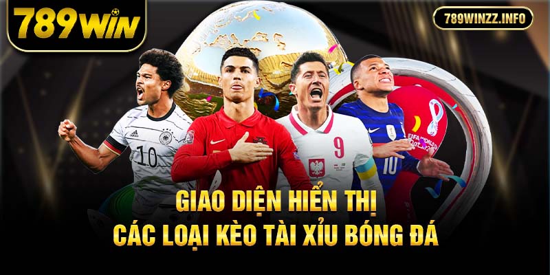 Giao diện hiển thị các loại kèo tài xỉu bóng đá phổ biến với tỷ lệ minh bạch