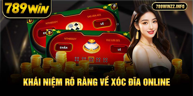 Khái niệm rõ ràng về xóc đĩa online
