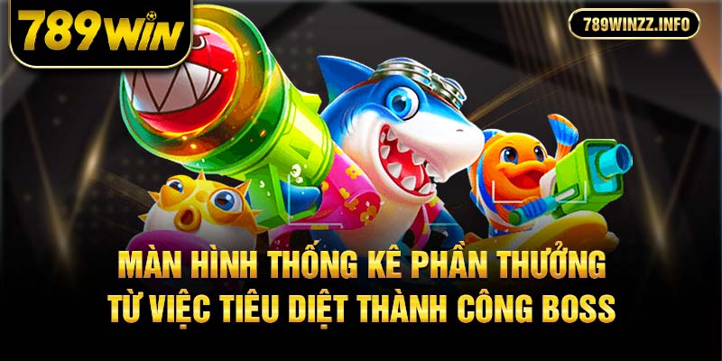 Màn hình thống kê phần thưởng từ việc tiêu diệt thành công boss