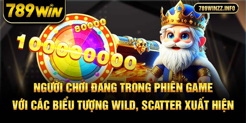 Người chơi đang trong phiên game với các biểu tượng Wild, Scatter xuất hiện