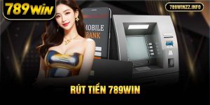 rút tiền 789win