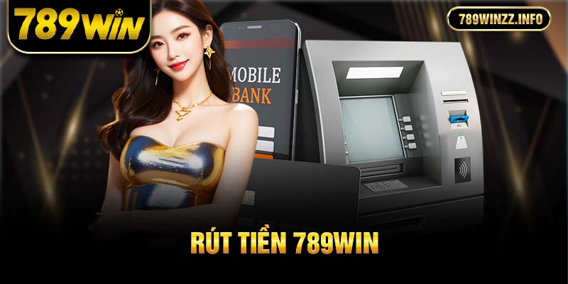 rút tiền 789win
